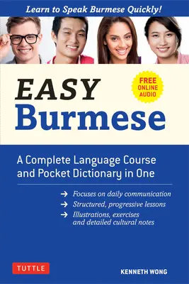 Easy Burmese: Teljes nyelvtanfolyam és zsebszótár egyben (Teljesen romanizált, ingyenes online hanganyaggal és angol-burmai és Bu - Easy Burmese: A Complete Language Course and Pocket Dictionary in One (Fully Romanized, Free Online Audio and English-Burmese and Bu