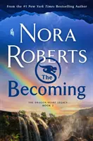 Becoming - The Dragon Heart Legacy, 2. könyv - Becoming - The Dragon Heart Legacy, Book 2