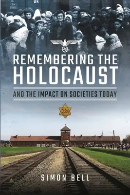 A holokausztra való emlékezés és annak hatása a mai társadalmakra - Remembering the Holocaust and the Impact on Societies Today