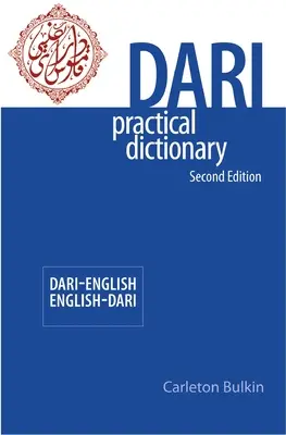 Dari-angol/angol-dari gyakorlati szótár, második kiadás - Dari-English/English-Dari Practical Dictionary, Second Edition