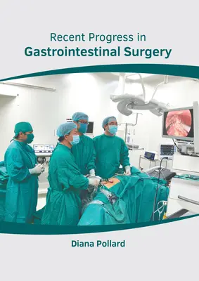 A gyomor-bélrendszeri sebészet legújabb eredményei - Recent Progress in Gastrointestinal Surgery