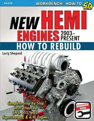 Új Hemi motorok 2003-tól napjainkig: Hogyan kell átépíteni - New Hemi Engines 2003-Present: How to Rebuild