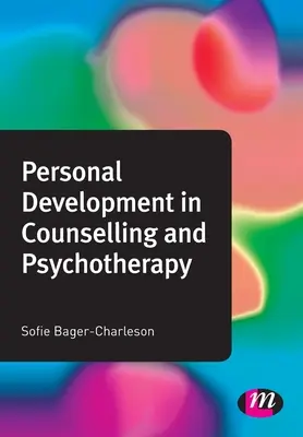 Személyes fejlődés a tanácsadásban és pszichoterápiában - Personal Development in Counselling and Psychotherapy