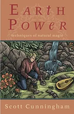 Föld ereje: A természetes mágia technikái - Earth Power: Techniques of Natural Magic