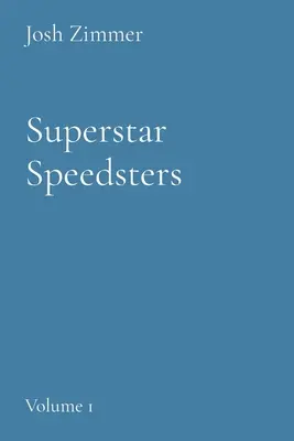Superstar Speedsters: Svazek 1 - Superstar Speedsters: Volume 1