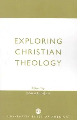 A keresztény teológia felfedezése - Exploring Christian Theology