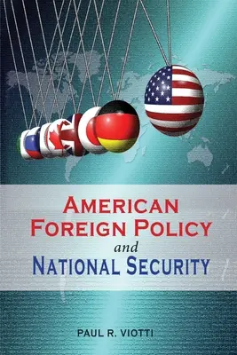 Amerikai külpolitika és nemzetbiztonság - American Foreign Policy and National Security