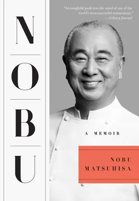 Nobu: Emlékiratok - Nobu: A Memoir