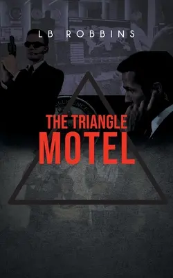 A Triangle Motel - The Triangle Motel