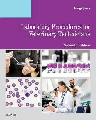 Laboratóriumi eljárások állatorvosi technikusok számára - Laboratory Procedures for Veterinary Technicians