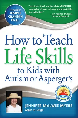 Hogyan tanítsunk életvezetési készségeket autista vagy Asperger-szindrómás gyerekeknek? - How to Teach Life Skills to Kids with Autism or Asperger's