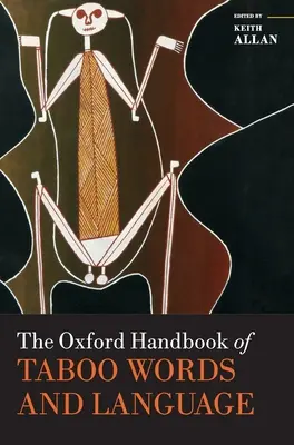 A tabu szavak és a nyelv Oxfordi kézikönyve - The Oxford Handbook of Taboo Words and Language