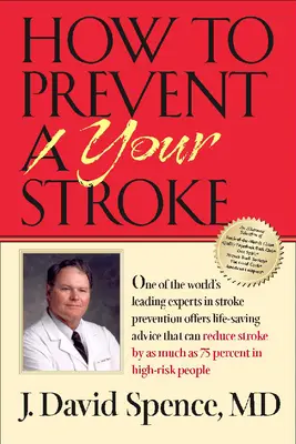 Hogyan előzze meg a stroke-ot - How to Prevent Your Stroke