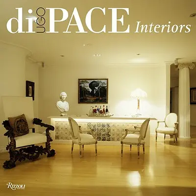 Ugo Di Pace: Belső terek - Ugo Di Pace: Interiors