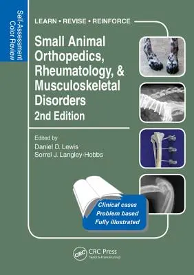 Kisállatok ortopédiája, reumatológia és mozgásszervi betegségek: Önértékelés színes áttekintése 2. kiadás - Small Animal Orthopedics, Rheumatology and Musculoskeletal Disorders: Self-Assessment Color Review 2nd Edition