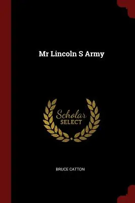 Mr Lincoln S Army