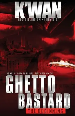 Ghetto Bastard: A kezdet - Ghetto Bastard: The beginning