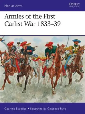 Az első karlista háború hadseregei 1833-39 - Armies of the First Carlist War 1833-39