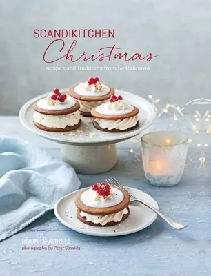 Scandikitchen karácsony: Receptek és hagyományok Skandináviából - Scandikitchen Christmas: Recipes and Traditions from Scandinavia