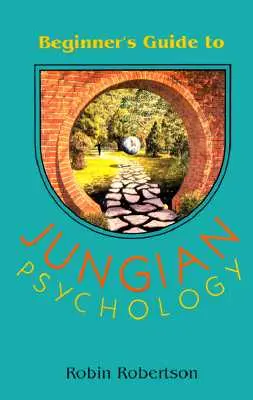 Kezdők kalauza a jungiánus pszichológiához - Beginner's Guide to Jungian Psychology