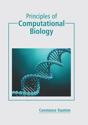 A számítógépes biológia alapjai - Principles of Computational Biology