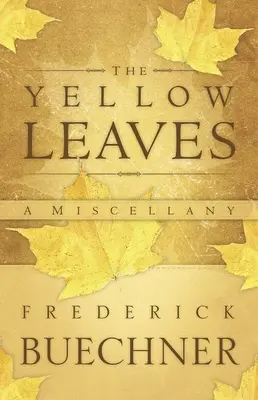 A sárga levelek - The Yellow Leaves