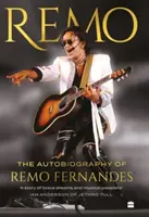 Remo - Remo Fernandes önéletrajza - Remo - The Autobiography of Remo Fernandes