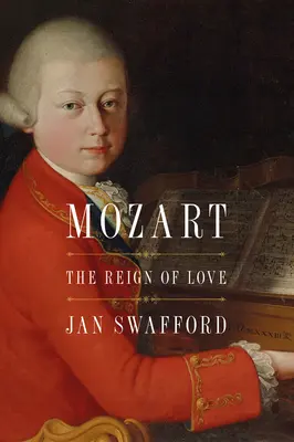 Mozart: A szerelem uralma - Mozart: The Reign of Love