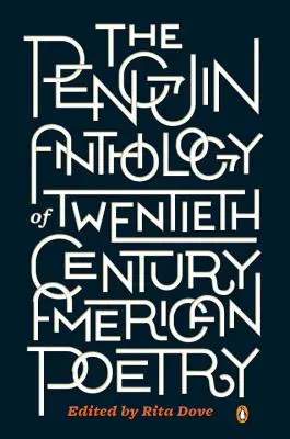 The Penguin Anthology of Twentieth-Century American Poetry (A huszadik századi amerikai költészet pingvin antológiája) - The Penguin Anthology of Twentieth-Century American Poetry