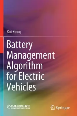 Akkumulátor-kezelési algoritmus elektromos járművekhez - Battery Management Algorithm for Electric Vehicles