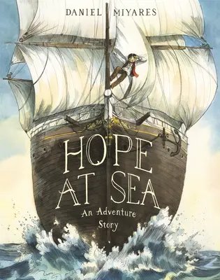 Remény a tengeren: Egy kalandtörténet - Hope at Sea: An Adventure Story