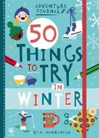 50 dolog, amit télen ki kell próbálni - 50 Things to Try in Winter