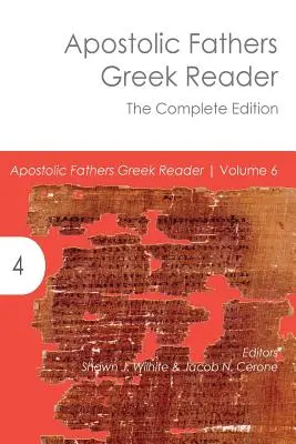 Apostoli atyák görög olvasmánya: The Complete Edition - Apostolic Fathers Greek Reader: The Complete Edition