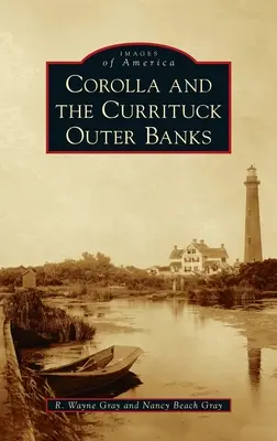 Corolla és Currituck Outer Banks - Corolla and the Currituck Outer Banks