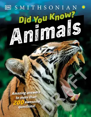 Tudtad? Állatok: Csodálatos válaszok több mint 200 félelmetes kérdésre! - Did You Know? Animals: Amazing Answers to More Than 200 Awesome Questions!