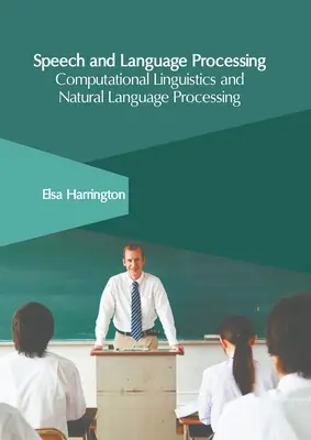 Beszéd- és nyelvfeldolgozás: Számítógépes nyelvészet és természetes nyelvfeldolgozás - Speech and Language Processing: Computational Linguistics and Natural Language Processing