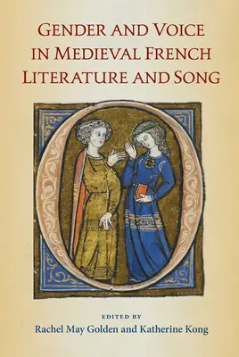 Nemek és hang a középkori francia irodalomban és énekben - Gender and Voice in Medieval French Literature and Song