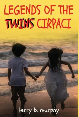 Az ikrek legendái Cirpaci - Legends of the Twins Cirpaci