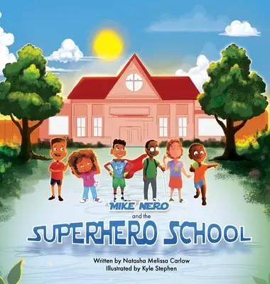 Mike Nero és a Szuperhős Iskola - Mike Nero and The Superhero School