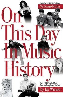 Ezen a napon a zenetörténetben - On This Day in Music History