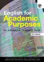 English for Academic Purposes - An Advanced Resource Book (Hyland Ken (Institute of Education London UK))