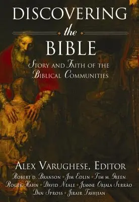 A Biblia felfedezése: A bibliai közösségek története és hite - Discovering the Bible: Story and Faith of the Biblical Communities