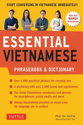 Essential Vietnamese Phrasebook & Dictionary: Kezdjen el azonnal beszélgetni vietnámi nyelven! (Felülvizsgált kiadás) - Essential Vietnamese Phrasebook & Dictionary: Start Conversing in Vietnamese Immediately! (Revised Edition)