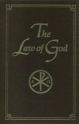 Isten törvénye: Otthoni és iskolai tanulmányozásra - The Law of God: For Study at Home and School