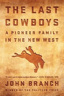 Az utolsó cowboyok: Egy úttörőcsalád az új Nyugaton - The Last Cowboys: A Pioneer Family in the New West