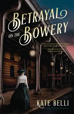 Árulás a Bowery-n: A Gilded Gotham Mystery - Betrayal on the Bowery: A Gilded Gotham Mystery