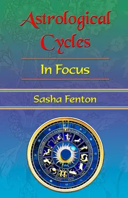 Asztrológiai ciklusok fókuszban - Astrological Cycles in Focus