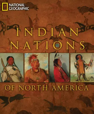 Észak-Amerika indián nemzetei - Indian Nations of North America