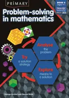 Általános iskolai problémamegoldás a matematikában - Elemezz, próbálj, fedezz fel! - Primary Problem-solving in Mathematics - Analyse, Try, Explore