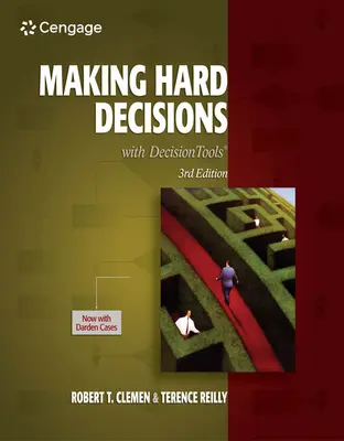 Nehéz döntések meghozatala a Decisiontools segítségével - Making Hard Decisions with Decisiontools